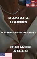 Cover: Kamala Harris: A Brief Biography (Short Biographies of Famous People) - Richard Allen