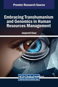 Enlarge image Cover: Embracing Transhumanism and Genomics in Human Resources Management - IGI Global