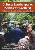 Cover: Cultural Landscapes of North-east Scotland - Casemate Publishers
