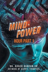 Enlarge image Cover: Mind-Power Hour Part 1 - Christian Faith Publishing
