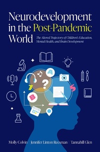 Abbildung von: Neurodevelopment in the Post-Pandemic World - OUP eBook