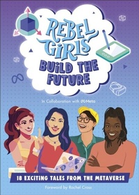 Abbildung von: Rebel Girls Build the Future - DK Children