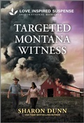 Cover: Targeted Montana Witness - Love Inspired Suspense
