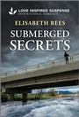 Cover: Submerged Secrets - Love Inspired Suspense