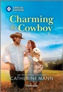 Cover: Charming the Cowboy - Harlequin Special Edition