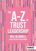 Cover: The A-Z of Trust Leadership - John Catt