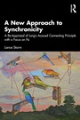 Cover: A New Approach to Synchronicity - Routledge