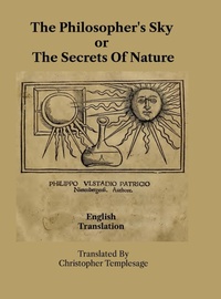 Abbildung von: The Philosopher's Sky or The Secrets Of Nature - Lulu.com