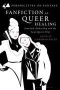 Cover: Fanfiction as Queer Healing - Bloomsbury Academic