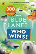 Cover: Who Wins? Blue Planet II - BBC Children's Books