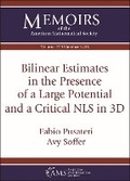 Cover: Bilinear Estimates in the Presence of a Large Potential and a Critical NLS in 3D - American Mathematical Society