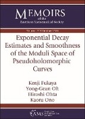 Cover: Exponential Decay Estimates and Smoothness of the Moduli Space of Pseudoholomorphic Curves - American Mathematical Society