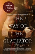 Cover: The Way of the Gladiator - Open Road Media