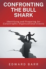 Cover: Confronting the Bull Shark - Business Expert Press