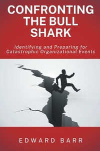 Enlarge image Cover: Confronting the Bull Shark - Business Expert Press