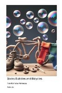 Abbildung von: Socks Bubbles and Bicycles - Network Fables Press