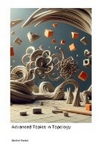Abbildung von: Advanced Topics in Topology - A. J. McIntosh Jr