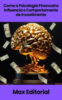 Abbildung von: Como a Psicologia Financeira Influencia o Comportamento de Investimento - Publishdrive