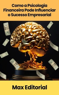 Abbildung von: Como a Psicologia Financeira Pode Influenciar o Sucesso Empresarial - Publishdrive