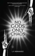 Cover: No Gods, Only Chaos - Sobelo Books