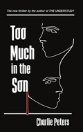 Cover: Too Much in the Son - Bruce Scivally
