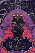 Cover: Forest of Shadows - Holly Knightley