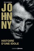 Cover: Johnny - Histoire d'une idole - Editions Prisma