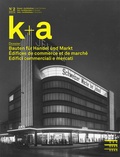 Cover: k+a 2024.2 : Bauten f&uuml;r Handel und Markt | &Eacute;difices de commerce et de march&eacute; | Edifici commerciali e mercati - Gesellschaft f. Schweiz. Kunstgesch.