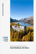 Cover: Hotel Waldhaus Sils Maria - Gesellschaft f. Schweiz. Kunstgesch.