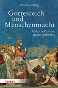 Cover: Gottesreich und Menschenmacht - Verlag Herder