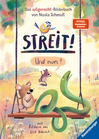 Abbildung von: Streit! Und nun? Das artgerecht-Bilderbuch von Nicola Schmidt - Ravensburger