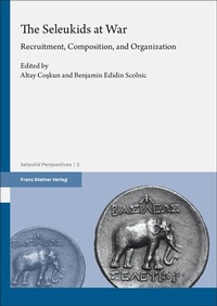 Abbildung von: The Seleukids at War - Franz Steiner Verlag