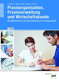 Abbildung von: Praxisorganisation, Praxisverwaltung und Wirtschaftskunde - Verlag Handwerk und Technik