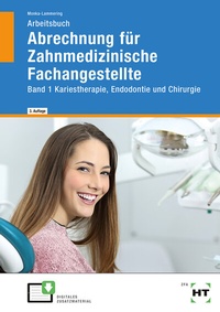 Abbildung von: Arbeitsbuch Abrechnung für Zahnmedizinische Fachangestellte - Verlag Handwerk und Technik