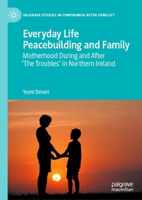 Abbildung von: Everyday Life Peacebuilding and Family - Palgrave Macmillan