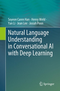 Enlarge image Cover: Natural Language Understanding in Conversational AI with Deep Learning - Springer