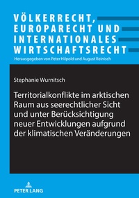 Abbildung von: Territorialkonflikte im arktischen Raum aus seerechtlicher Sicht und unter Beruecksichtigung neuer Entwicklungen aufgrund der klimatischen Veraenderungen - Peter Lang Verlag