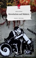 Cover: Revolution auf R&auml;dern. Life is a Story - story.one - story.one publishing