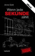 Cover: Wenn jede Sekunde z&auml;hlt - Reinhardt, Friedrich