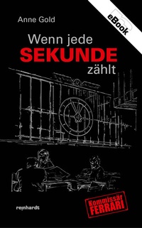 Abbildung von: Wenn jede Sekunde zählt - Reinhardt, Friedrich