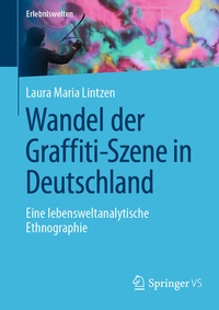 Abbildung von: Wandel der Graffiti-Szene in Deutschland - Springer VS