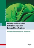 Cover: Beitr&auml;ge zur historischen Berufsp&auml;dagogik und Berufsbildungsforschung - wbv Media