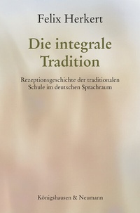 Abbildung von: Die integrale Tradition - Königshausen & Neumann