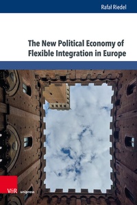 Abbildung von: The New Political Economy of Flexible Integration in Europe - Brill Deutschland