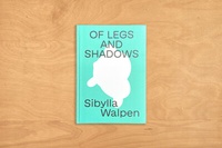 Enlarge image Cover: Of Legs and Shadows - Edition Haus am Gern