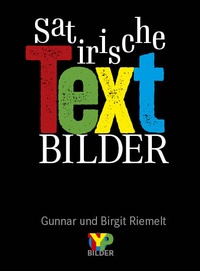 Abbildung von: Satirische Textbilder - Typobilder Verlag
