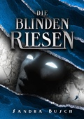 Cover: Die Blinden Riesen - dead soft verlag