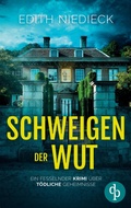 Cover: Schweigen der Wut Ein fesselnder Krimi ueber toedliche Geheimnisse - Kommissar Baack ermittelt-Reihe