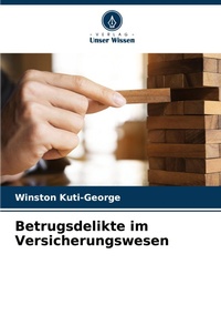 Abbildung von: Betrugsdelikte im Versicherungswesen - Verlag Unser Wissen
