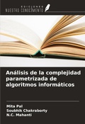 Cover: An&aacute;lisis de la complejidad parametrizada de algoritmos inform&aacute;ticos - Ediciones Nuestro Conocimiento